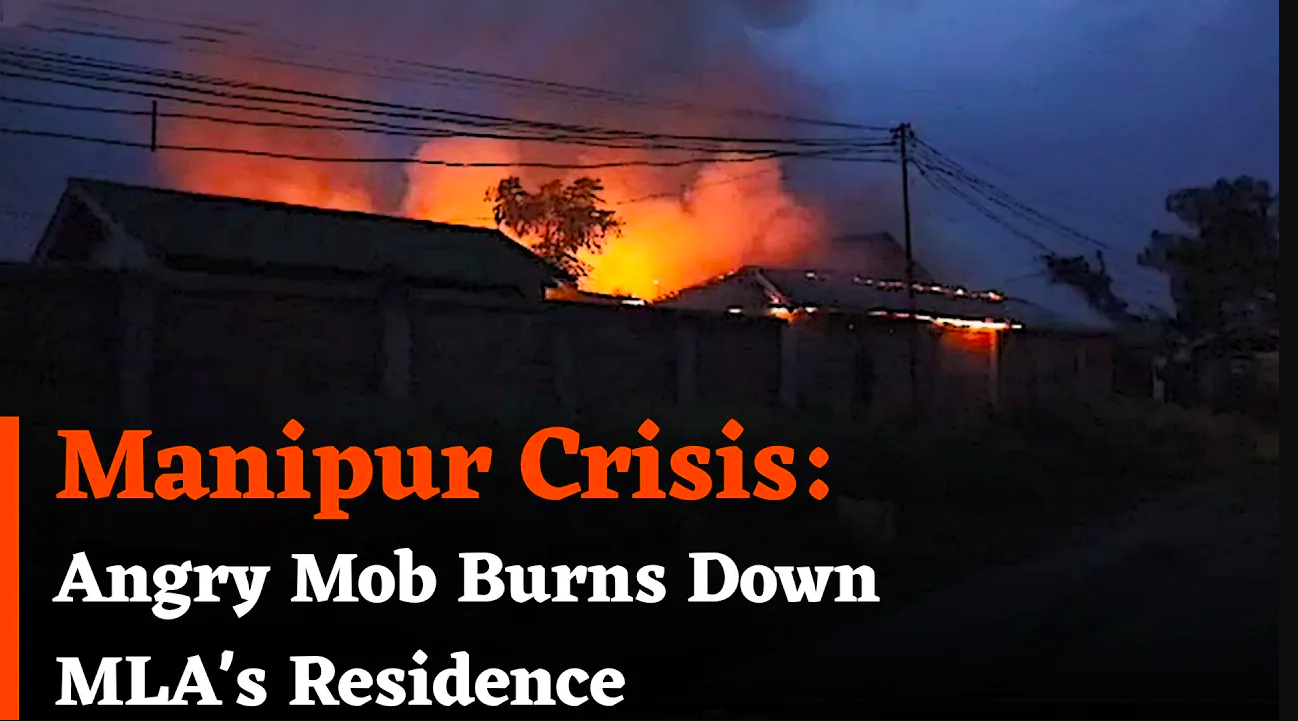 Manipur Crisis: Angry Mob Burns Down Kuki MLA's Residence In Central ...